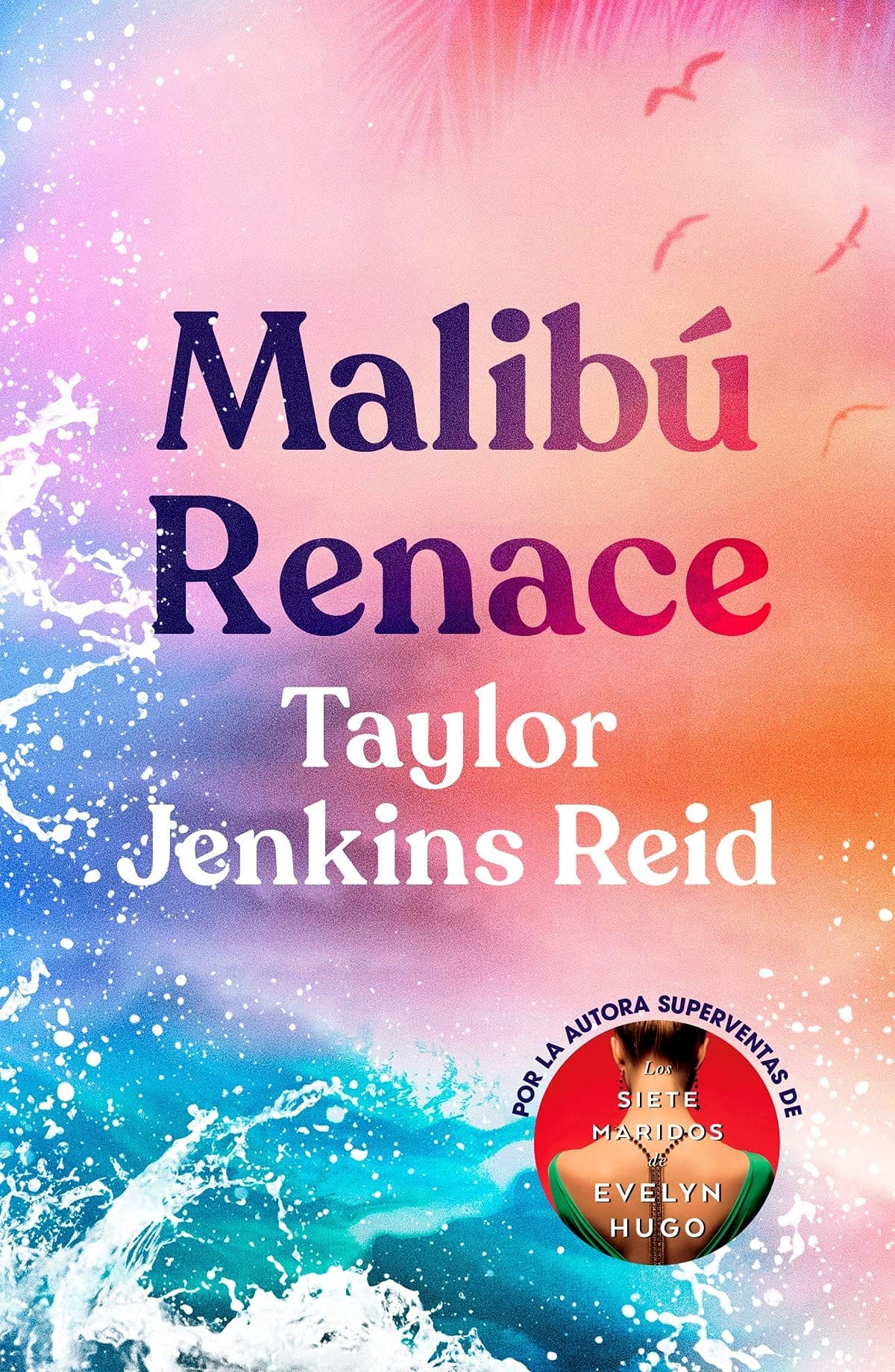 Marissa's Books & Gifts, LLC 9788416517442 Malibu Renace/ Malibu Rising (Spanish Edition)