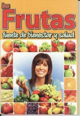 Las Frutas Fuente de Bienestar y Salud