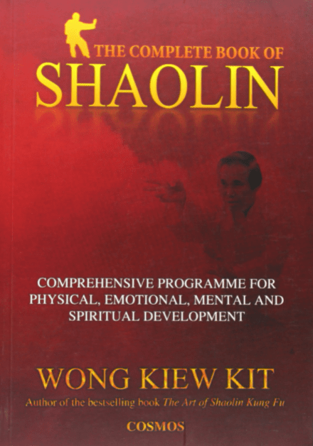Marissa's Books & Gifts, LLC 9789834087913 The Complete Book of Shaolin: Comprehensive Programme for Physical, Emotional, Mental and Spiritual Development