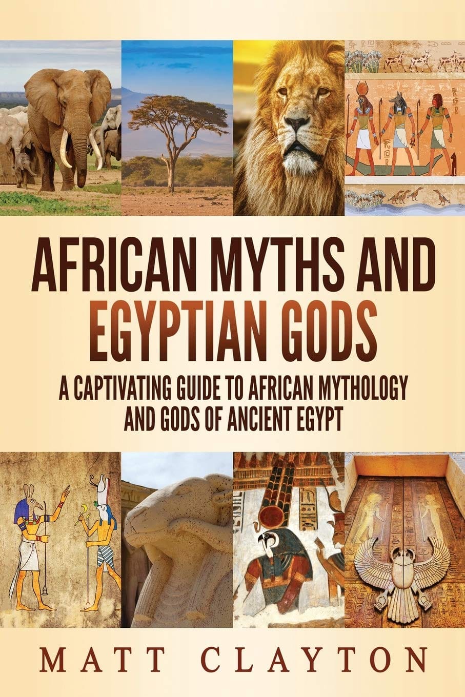Marissa's Books & Gifts, LLC 9798678961846 African Myths and Egyptian Gods: A Captivating Guide to African Mythology and Gods of Ancient Egypt